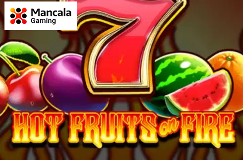 Hot Fruits on Fire